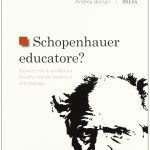 خرید و دانلود نسخه کامل کتاب Schopenhauer educatore? Storia e crisi di un’idea tra filosofia morale, estetica e antropologia
