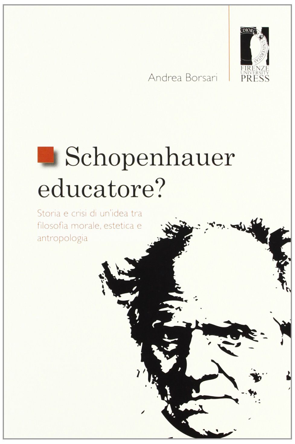 خرید و دانلود نسخه کامل کتاب Schopenhauer educatore? Storia e crisi di un’idea tra filosofia morale, estetica e antropologia_68fc272d2d244.jpeg خرید و دانلود نسخه کامل کتاب Schopenhauer educatore? Storia e crisi di un’idea tra filosofia morale, estetica e antropologia