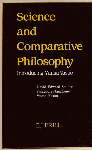 خرید و دانلود نسخه کامل کتاب Science and comparative philosophy: Introducing Yuasa Yasuo_68fb6bc0d8f8b.jpeg خرید و دانلود نسخه کامل کتاب Science and comparative philosophy: Introducing Yuasa Yasuo