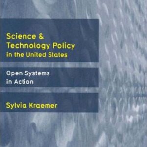خرید و دانلود نسخه کامل کتاب Science And Technology Policy in the United States: Open Systems in Action