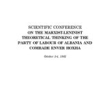 خرید و دانلود نسخه کامل کتاب Scientific Conference on the Marxist-Leninist Theoretical Thinking of the Party of Labour of Albania and Comrade Enver Hoxha: October 3-4, 1983