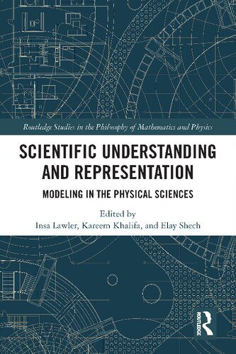 خرید و دانلود نسخه کامل کتاب Scientific Understanding and Representation: Modeling in the Physical Sciences_68fb1e3a9b1ef.jpeg خرید و دانلود نسخه کامل کتاب Scientific Understanding and Representation: Modeling in the Physical Sciences