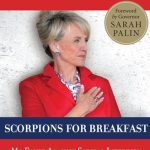خرید و دانلود نسخه کامل کتاب Scorpions for Breakfast: My Fight Against Special Interests, Liberal Media, and Cynical Politicos to Secure America’s Border