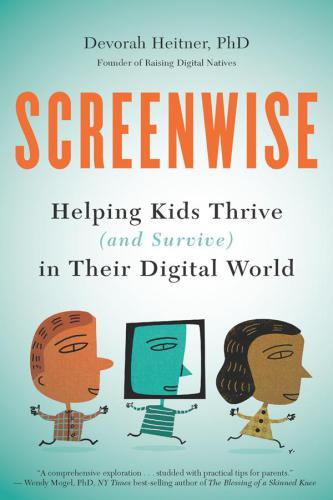 خرید و دانلود نسخه کامل کتاب Screenwise: Helping Kids Thrive (and Survive) in Their Digital World_68e63879226b6.jpeg خرید و دانلود نسخه کامل کتاب Screenwise: Helping Kids Thrive (and Survive) in Their Digital World