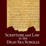 خرید و دانلود نسخه کامل کتاب Scripture and Law in the Dead Sea Scrolls
