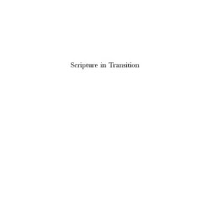 خرید و دانلود نسخه کامل کتاب Scripture in transition: essays on Septuagint, Hebrew Bible, and Dead Sea scrolls in honour of Raija Sollamo