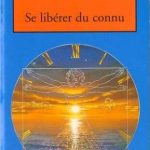 خرید و دانلود نسخه کامل کتاب Se libérer du connu
