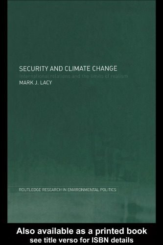 خرید و دانلود نسخه کامل کتاب Security and Climate Change: The Limits of Realism (Routledge Research in Environmentalpolitics)_68e9a7fc3bdbf.jpeg خرید و دانلود نسخه کامل کتاب Security and Climate Change: The Limits of Realism (Routledge Research in Environmentalpolitics)