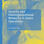 خرید و دانلود نسخه کامل کتاب Security and Interorganizational Networks in Peace Operations