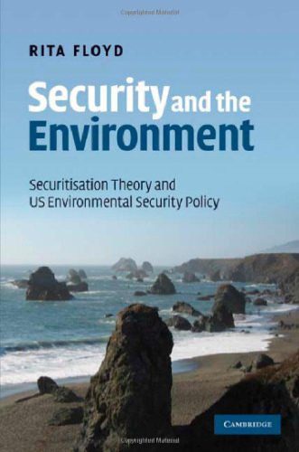 خرید و دانلود نسخه کامل کتاب Security and the Environment: Securitisation Theory and US Environmental Security Policy_68ea0260ecf48.jpeg خرید و دانلود نسخه کامل کتاب Security and the Environment: Securitisation Theory and US Environmental Security Policy