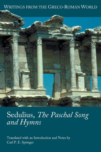 خرید و دانلود نسخه کامل کتاب Sedulius, The Paschal Song and Hymns_68ded30f6e20e.jpeg خرید و دانلود نسخه کامل کتاب Sedulius, The Paschal Song and Hymns