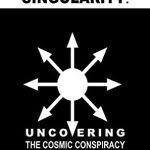 خرید و دانلود نسخه کامل کتاب Seeing Through The Singularity: Uncovering The Cosmic Conspiracy