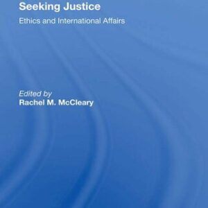 خرید و دانلود نسخه کامل کتاب Seeking Justice: Ethics and International Affairs