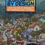 خرید و دانلود نسخه کامل کتاب Segregation by Design: Local Politics and Inequality in American Cities