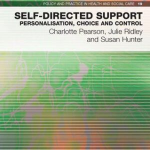 خرید و دانلود نسخه کامل کتاب Self-Directed Support: Personalisation, Choice and Control