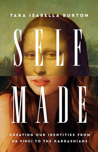 خرید و دانلود نسخه کامل کتاب Self-Made: Creating Our Identities from Da Vinci to the Kardashians_68e5958cbc137.jpeg خرید و دانلود نسخه کامل کتاب Self-Made: Creating Our Identities from Da Vinci to the Kardashians