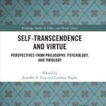 خرید و دانلود نسخه کامل کتاب Self-Transcendence and Virtue: Perspectives from Philosophy, Psychology, and Theology