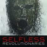 خرید و دانلود نسخه کامل کتاب Selfless Revolutionaries: Biko, Black Consciousness, Black Theology, and a Global Ethic of Solidarity and Resistance