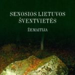 خرید و دانلود نسخه کامل کتاب Senosios Lietuvos šventvietės: Žemaitija