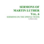 خرید و دانلود نسخه کامل کتاب Sermons of Martin Luther. Vol. 6. Sermons on the Epistle Texts