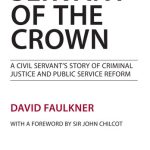 خرید و دانلود نسخه کامل کتاب Servant of the Crown: A Civil Servant’s Story of Criminal Justice and Public Service Reform