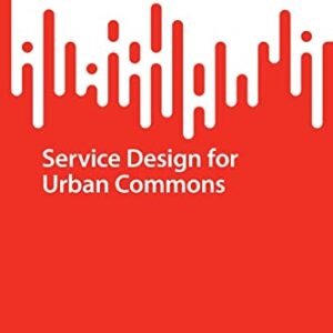 خرید و دانلود نسخه کامل کتاب Service Design for Urban Commons
