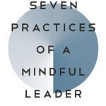 خرید و دانلود نسخه کامل کتاب Seven Practices of a Mindful Leader: Lessons from Google and a Zen Monastery Kitchen