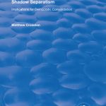 خرید و دانلود نسخه کامل کتاب Shadow Separatism: Implications for Democratic Consolidation