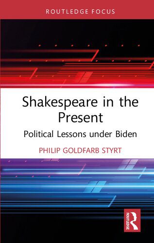 خرید و دانلود نسخه کامل کتاب Shakespeare in the Present Political Lessons under Biden_68e5a7cb6938a.jpeg خرید و دانلود نسخه کامل کتاب Shakespeare in the Present Political Lessons under Biden