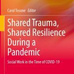 خرید و دانلود نسخه کامل کتاب Shared Trauma, Shared Resilience During a Pandemic: Social Work in the Time of COVID-19