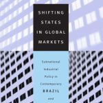 خرید و دانلود نسخه کامل کتاب Shifting States in Global Markets: Subnational Industrial Policy in Contemporary Brazil and Spain