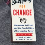 خرید و دانلود نسخه کامل کتاب Shopping for Change: Consumer Activism and the Possibilities of Purchasing Power