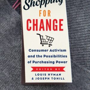 خرید و دانلود نسخه کامل کتاب Shopping for Change: Consumer Activism and the Possibilities of Purchasing Power