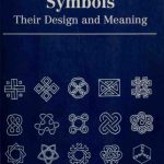 خرید و دانلود نسخه کامل کتاب Signs and Symbols: Their Design and Meaning