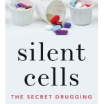 خرید و دانلود نسخه کامل کتاب Silent Cells: The Secret Drugging of Captive America