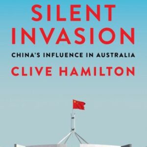 خرید و دانلود نسخه کامل کتاب Silent Invasion: China’s Influence in Australia