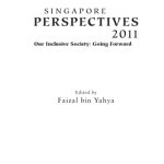 خرید و دانلود نسخه کامل کتاب Singapore Perspectives 2011: Our Inclusive Society: Going Forward