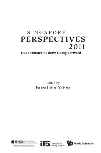 خرید و دانلود نسخه کامل کتاب Singapore Perspectives 2011: Our Inclusive Society: Going Forward_68e9ebccc9a1e.jpeg خرید و دانلود نسخه کامل کتاب Singapore Perspectives 2011: Our Inclusive Society: Going Forward