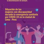 خرید و دانلود نسخه کامل کتاب Situación de las mujeres con discapacidad durante la emergencia sanitaria por covid-19 en la ciudad de Lima – Perú. Nueva pandemia, la discriminación de siempre. Noviembre, 2020
