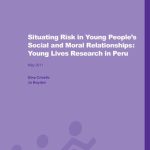 خرید و دانلود نسخه کامل کتاب Situating Risk in Young People’s Social and Moral Relationships: Young Lives Research in Peru