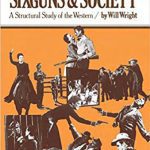 خرید و دانلود نسخه کامل کتاب Sixguns and Society: A Structural Study of the Western
