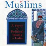 خرید و دانلود نسخه کامل کتاب Siyasi Muslims: A Story of Political Islams in India