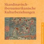خرید و دانلود نسخه کامل کتاب Skandinavisch-iberoamerikanische Kulturbeziehungen