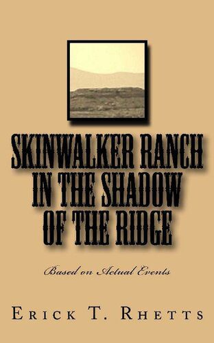 خرید و دانلود نسخه کامل کتاب Skinwalker Ranch In the Shadow of the Ridge: Based on Actual Events_68e2e46c951e0.jpeg خرید و دانلود نسخه کامل کتاب Skinwalker Ranch In the Shadow of the Ridge: Based on Actual Events