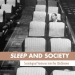 خرید و دانلود نسخه کامل کتاب Sleep and Society: Sociological Ventures into the Un(known)