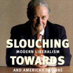 خرید و دانلود نسخه کامل کتاب Slouching Towards Gomorrah: Modern Liberalism and American Decline