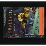 خرید و دانلود نسخه کامل کتاب Small Acts: Thoughts on the Politics of Black Cultures