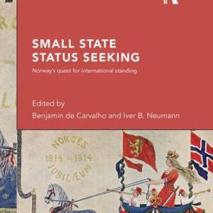 خرید و دانلود نسخه کامل کتاب Small State Status Seeking: Norway’s Quest for International Standing