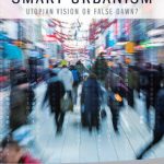 خرید و دانلود نسخه کامل کتاب Smart Urbanism: Utopian Vision or False Dawn?
