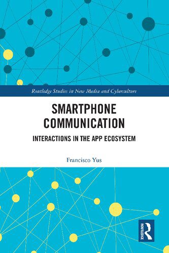 خرید و دانلود نسخه کامل کتاب Smartphone Communication: Interactions in the App Ecosystem_68e55352539ef.jpeg خرید و دانلود نسخه کامل کتاب Smartphone Communication: Interactions in the App Ecosystem